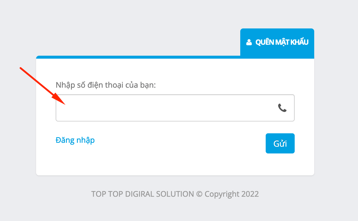 Bước 2: Nhập số điện thoại của Tài khoản cần lấy mật khẩu.